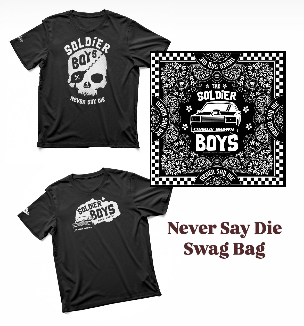 Never Say Die Swag Bag