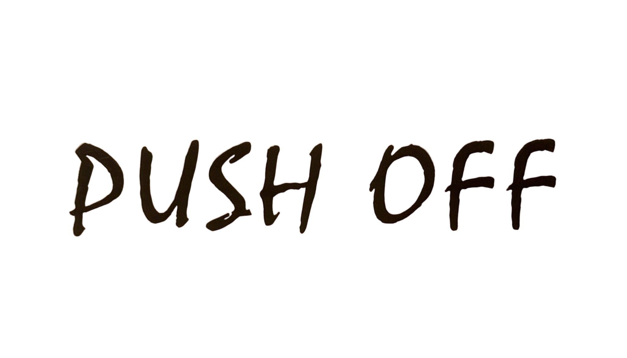 "Push Off" Sticker