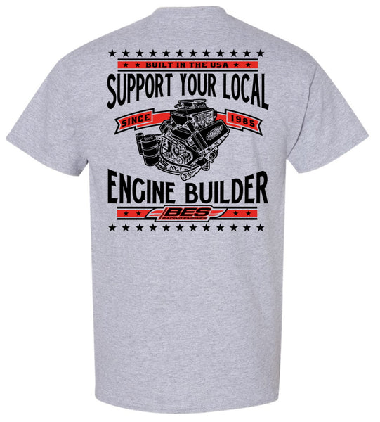 Support Your Local Engine Builder Tee